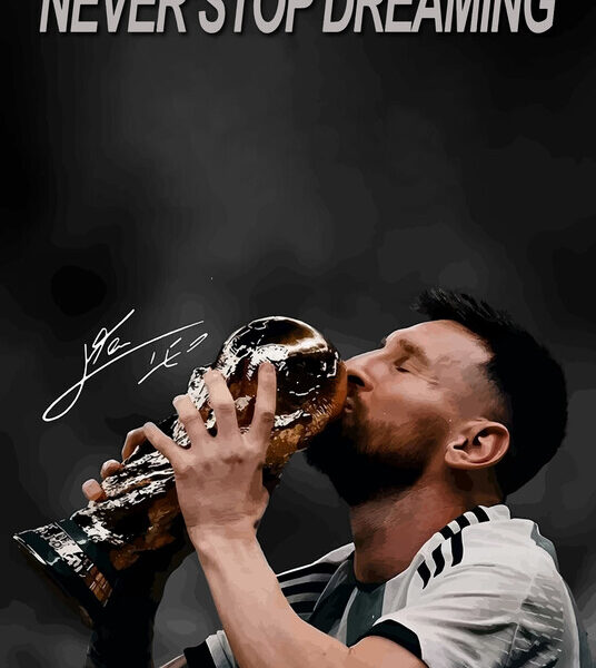 Messi — Never Stop Dreaming World Cup Poster