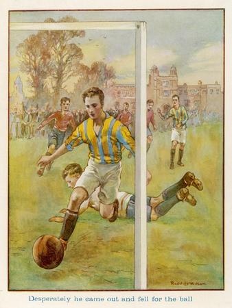 Desperately He Came Out and Fell for the Ball — Vintage Football Poster