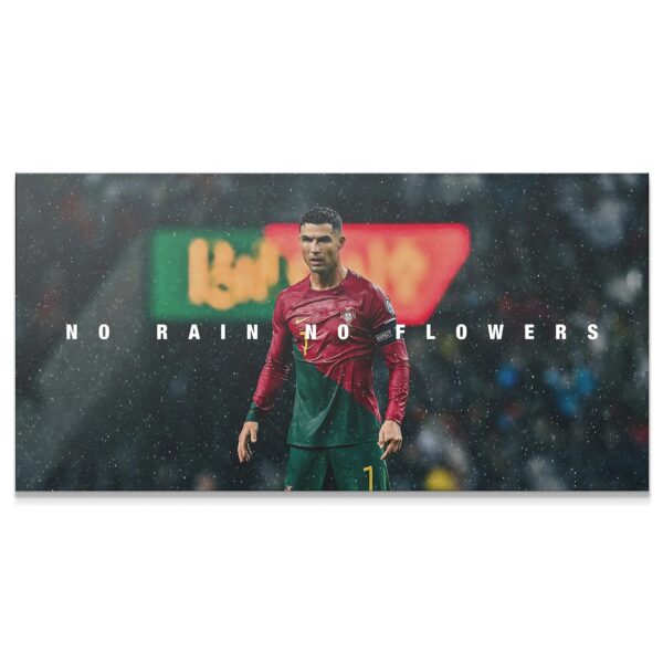 Cristiano Ronaldo — No Rain, No Flowers