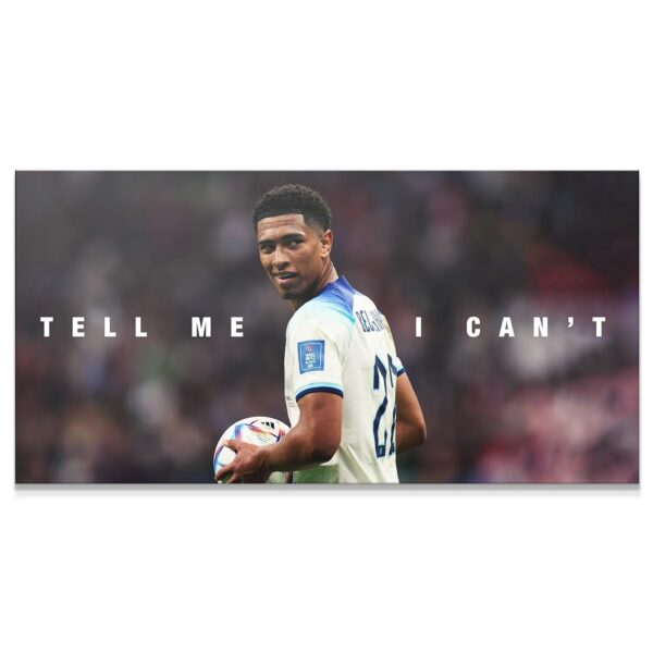 Jude Bellingham — Tell Me I Can't